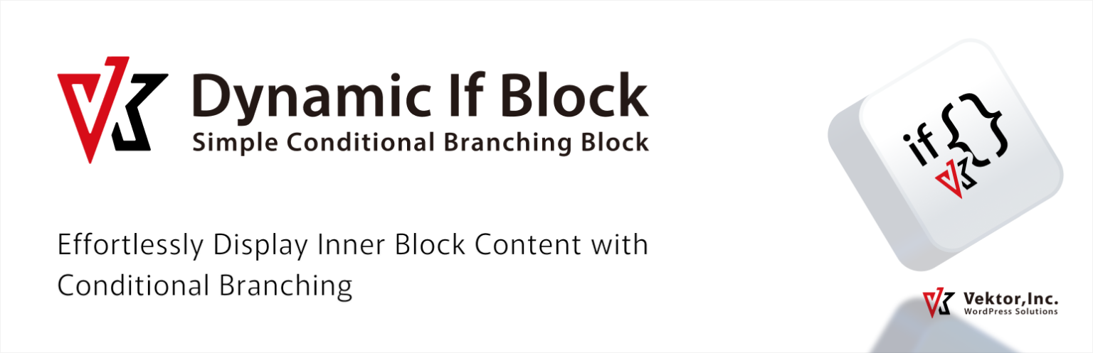 VK Dynamic If Block